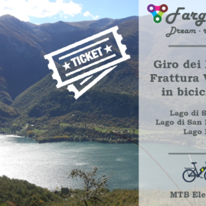 Ticket Giro dei Laghi e Frattura Vecchia in E-bike